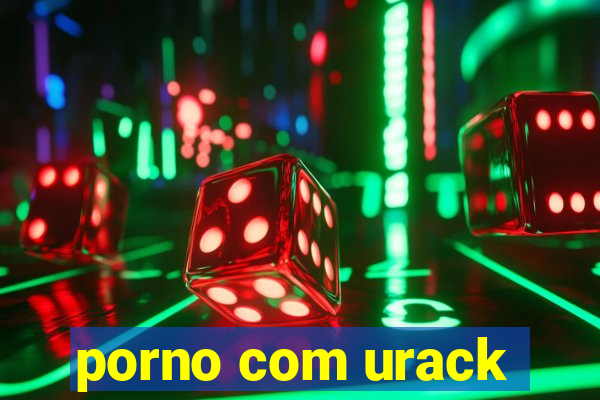 porno com urack