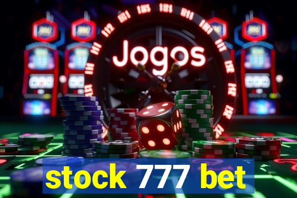 stock 777 bet