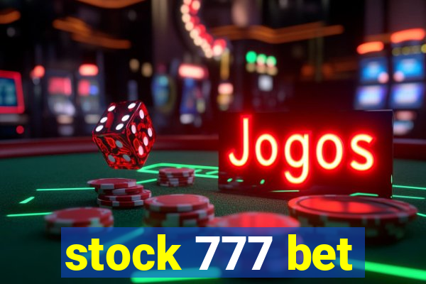 stock 777 bet