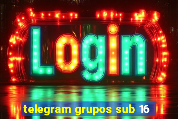 telegram grupos sub 16