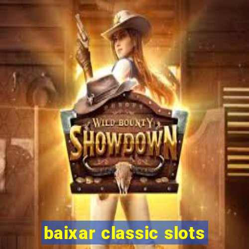 baixar classic slots