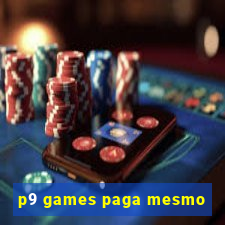 p9 games paga mesmo