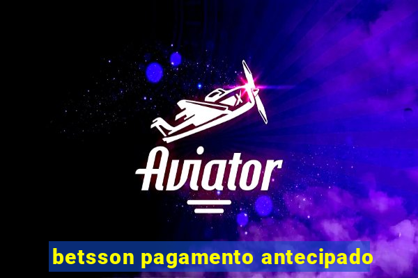 betsson pagamento antecipado