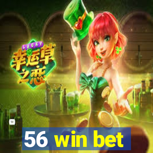 56 win bet