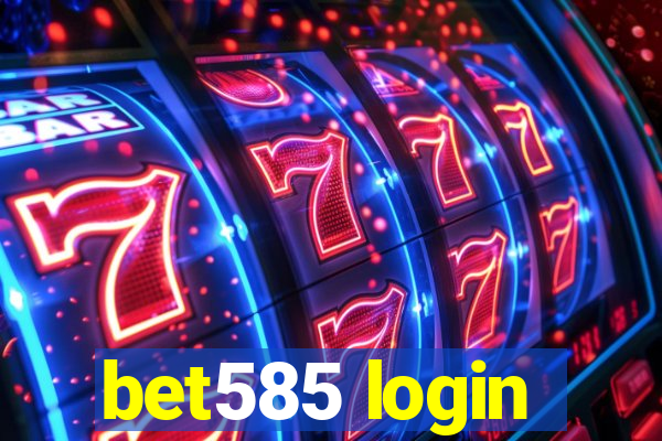 bet585 login