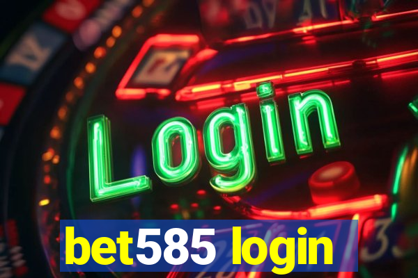 bet585 login