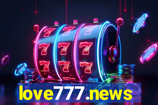 love777.news