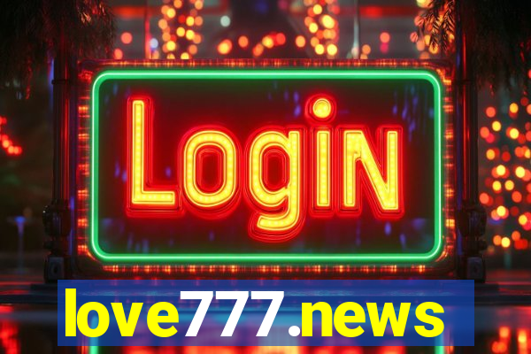 love777.news