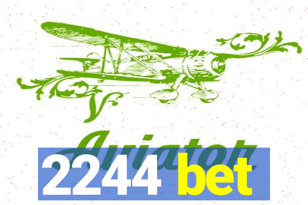 2244 bet