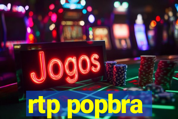 rtp popbra