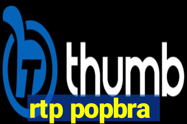 rtp popbra