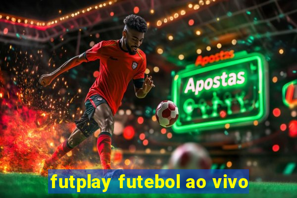 futplay futebol ao vivo