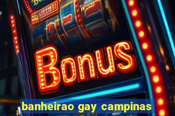 banheirao gay campinas