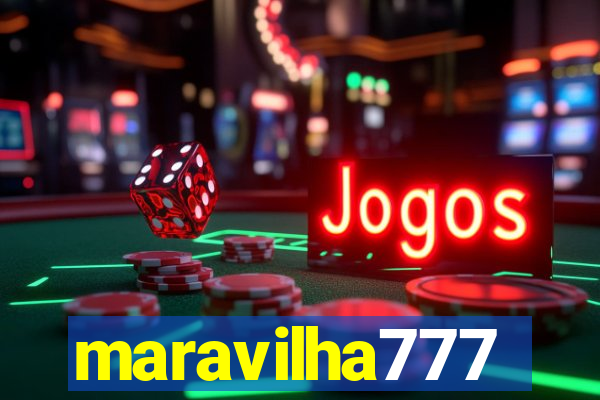 maravilha777