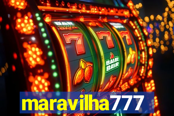 maravilha777