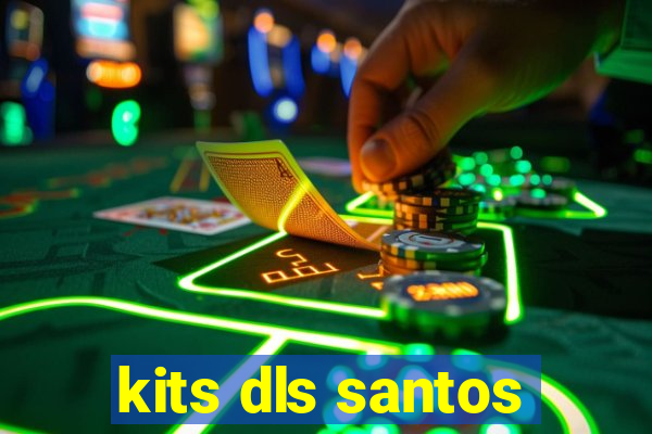 kits dls santos