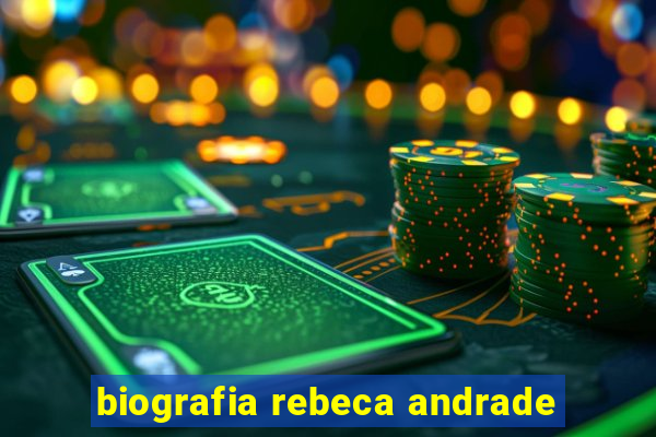 biografia rebeca andrade