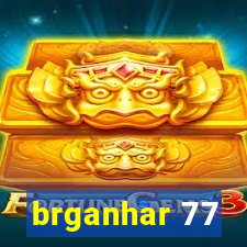 brganhar 77