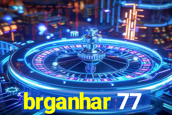 brganhar 77