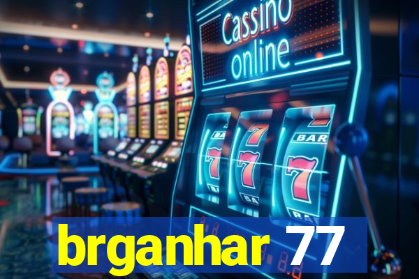 brganhar 77