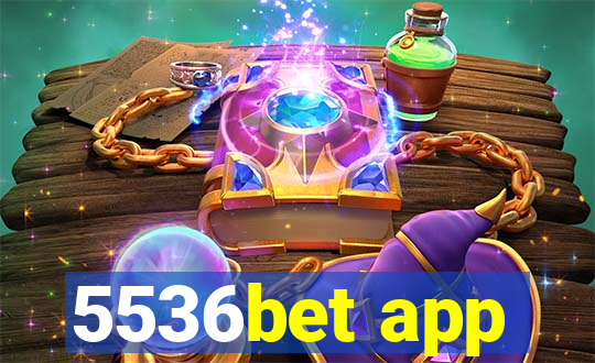 5536bet app