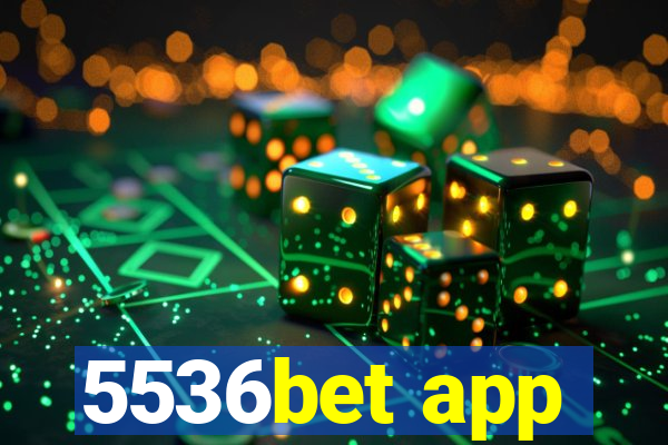 5536bet app