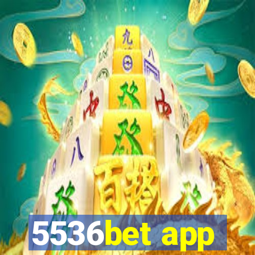 5536bet app