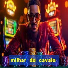 milhar do cavalo que mais sai