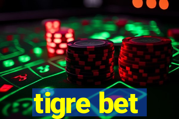 tigre bet