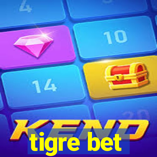 tigre bet