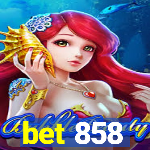 bet 858