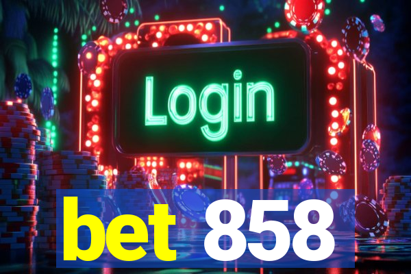 bet 858