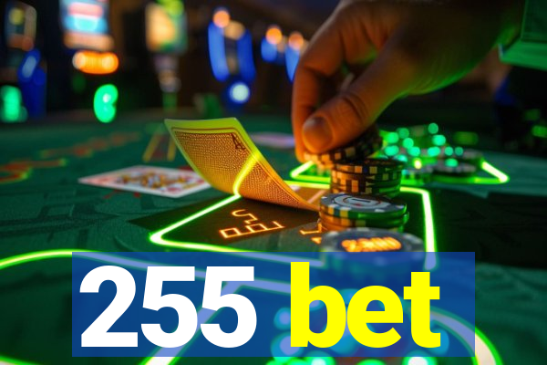 255 bet