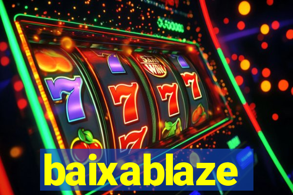 baixablaze