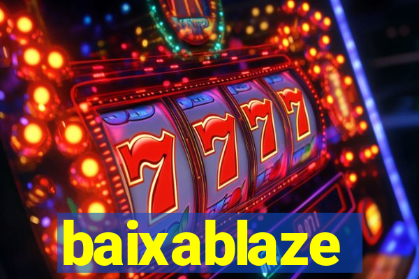 baixablaze