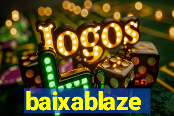 baixablaze