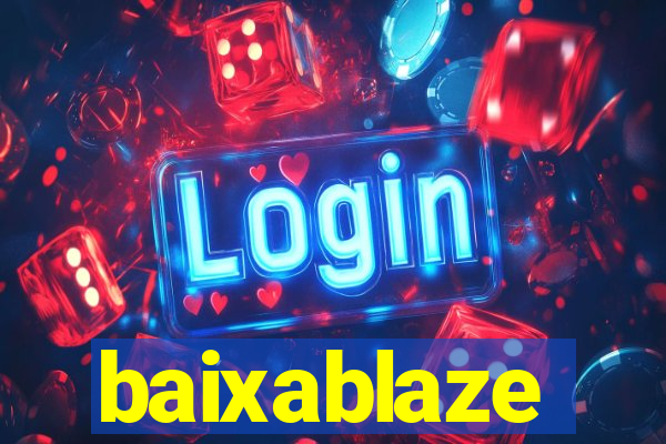 baixablaze