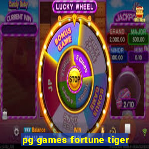 pg games fortune tiger