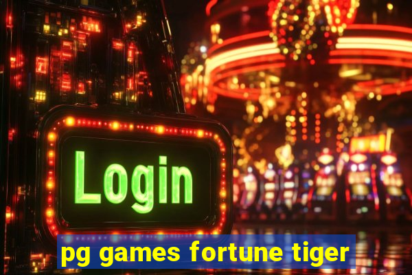 pg games fortune tiger