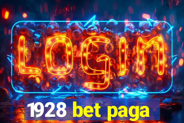 1928 bet paga