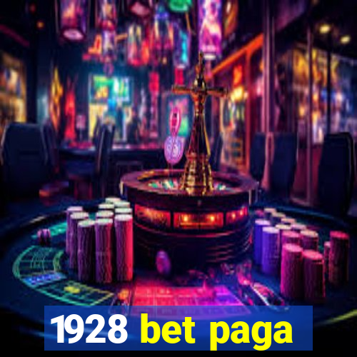 1928 bet paga