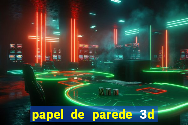 papel de parede 3d para pc