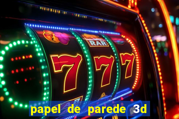 papel de parede 3d para pc