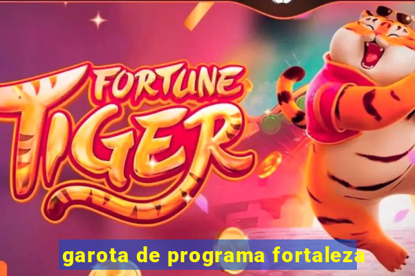 garota de programa fortaleza