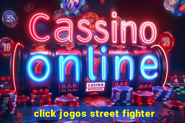 click jogos street fighter