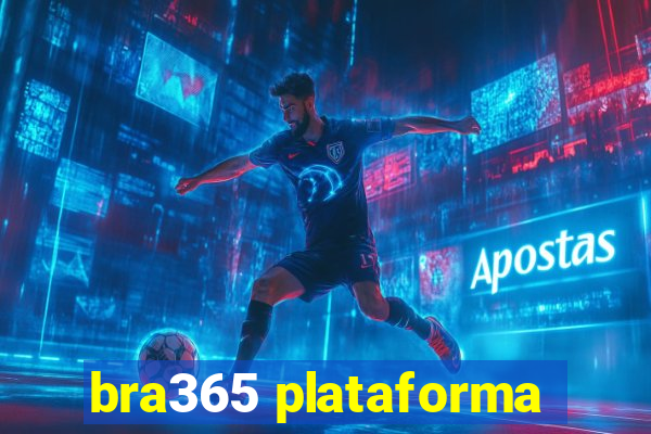 bra365 plataforma