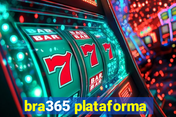 bra365 plataforma