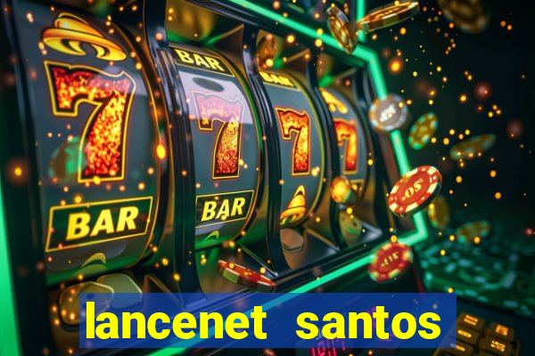 lancenet santos futebol clube