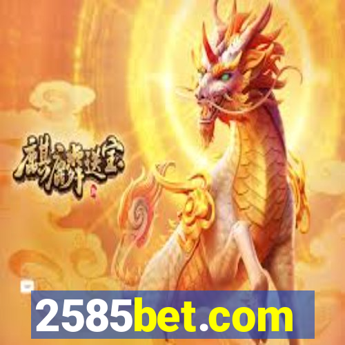 2585bet.com