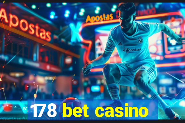 178 bet casino